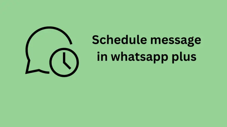 How to set schedule messages in WhatsApp Plus (briefly)